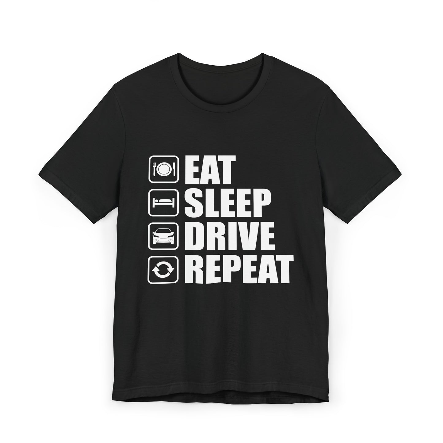 East/Sleep/Drive/Repeat Unisex Jersey Short Sleeve Tee