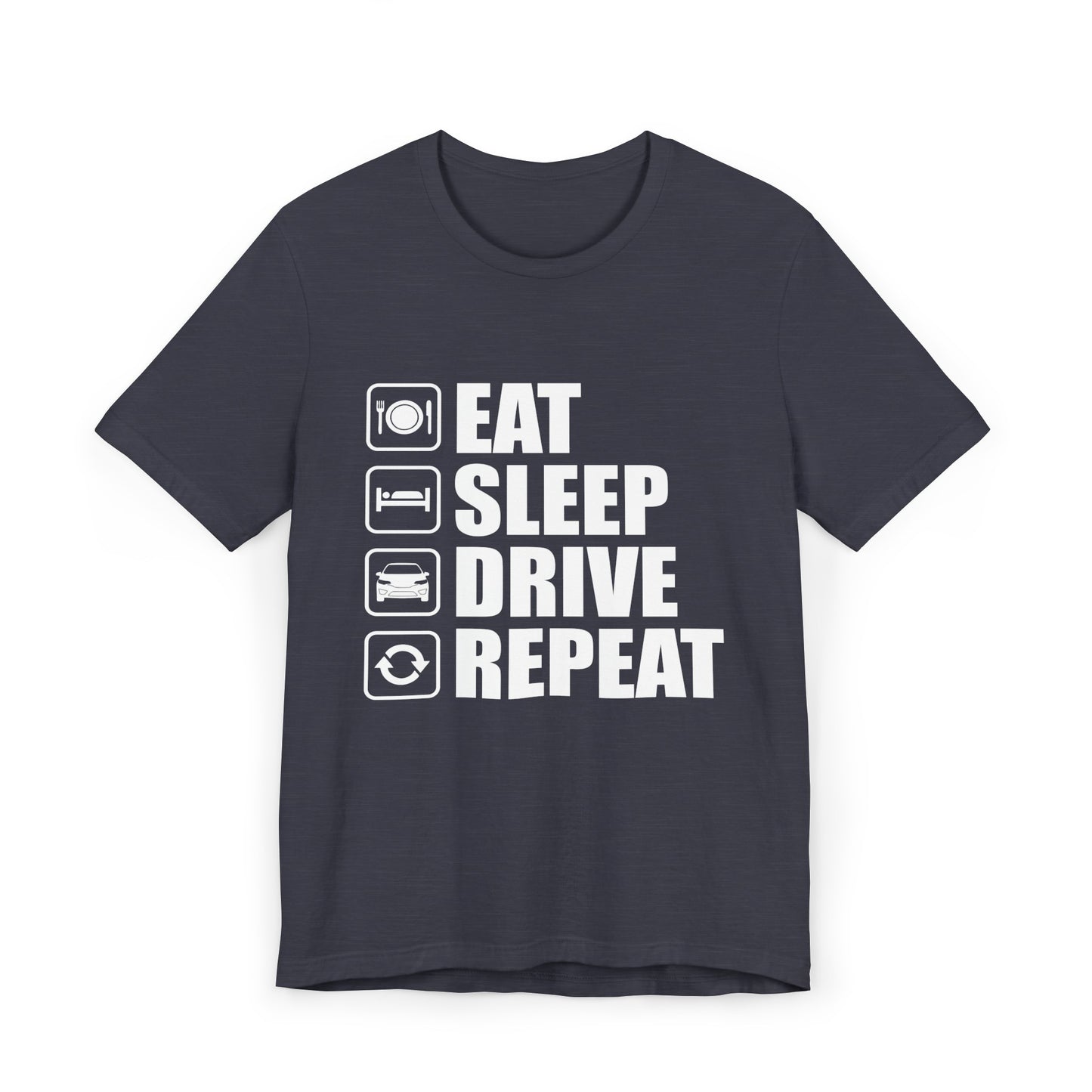 East/Sleep/Drive/Repeat Unisex Jersey Short Sleeve Tee