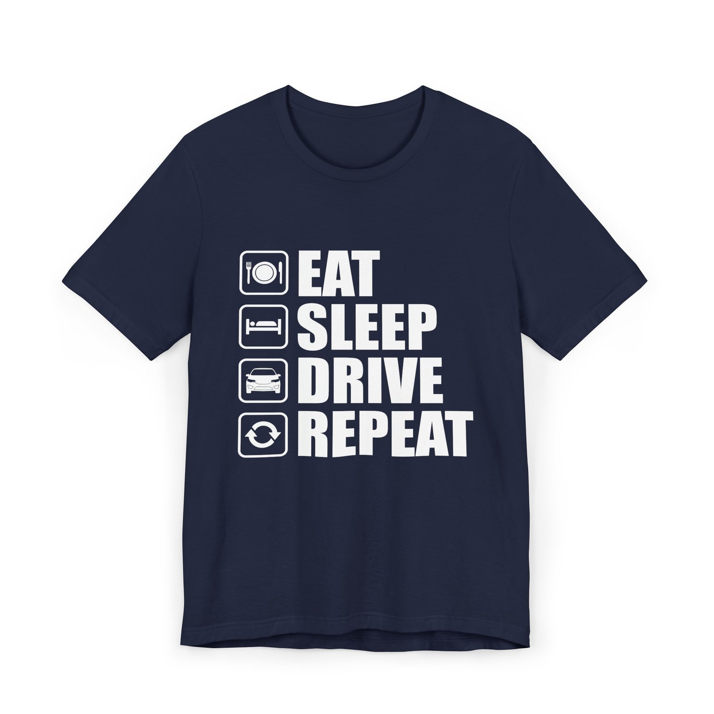 East/Sleep/Drive/Repeat Unisex Jersey Short Sleeve Tee