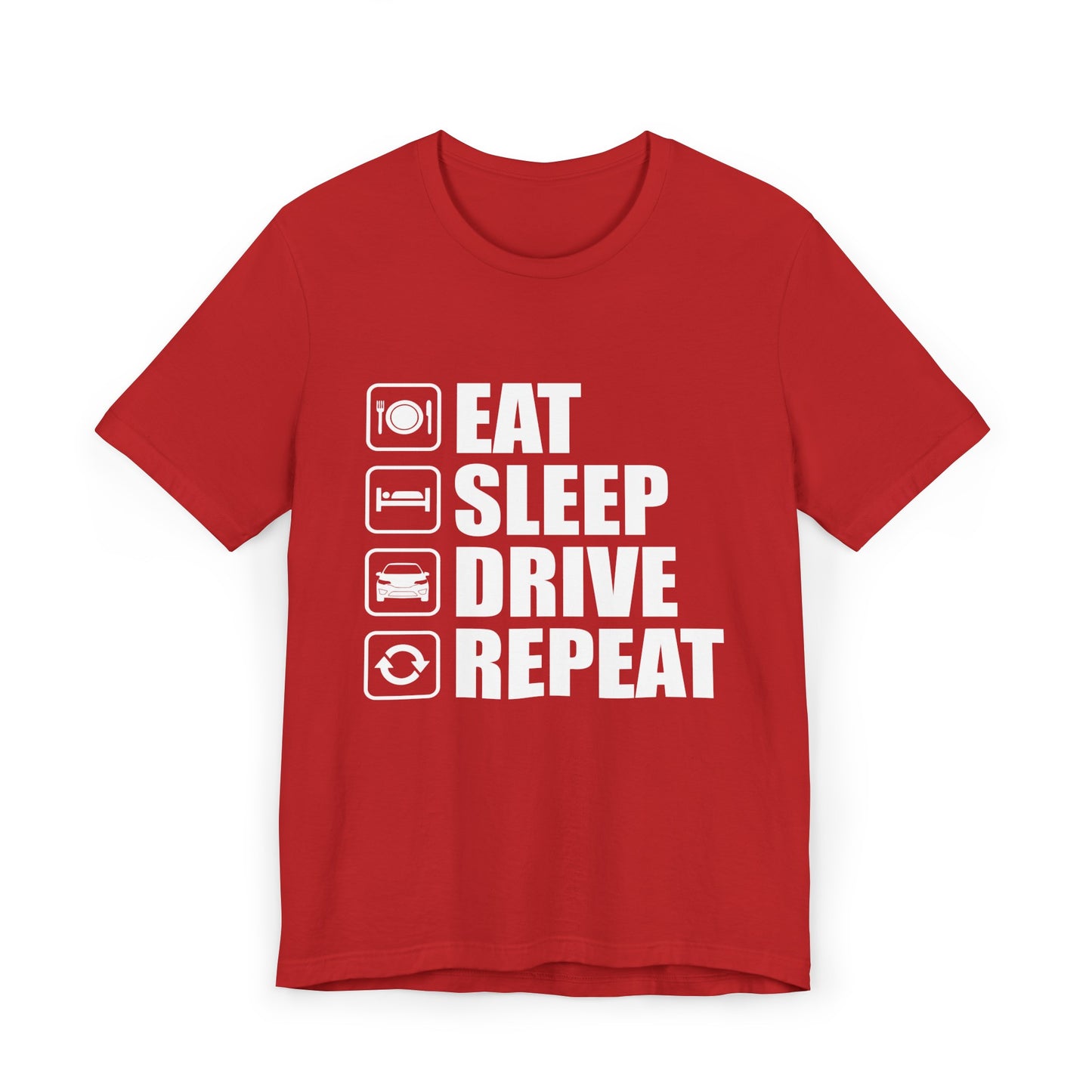 East/Sleep/Drive/Repeat Unisex Jersey Short Sleeve Tee