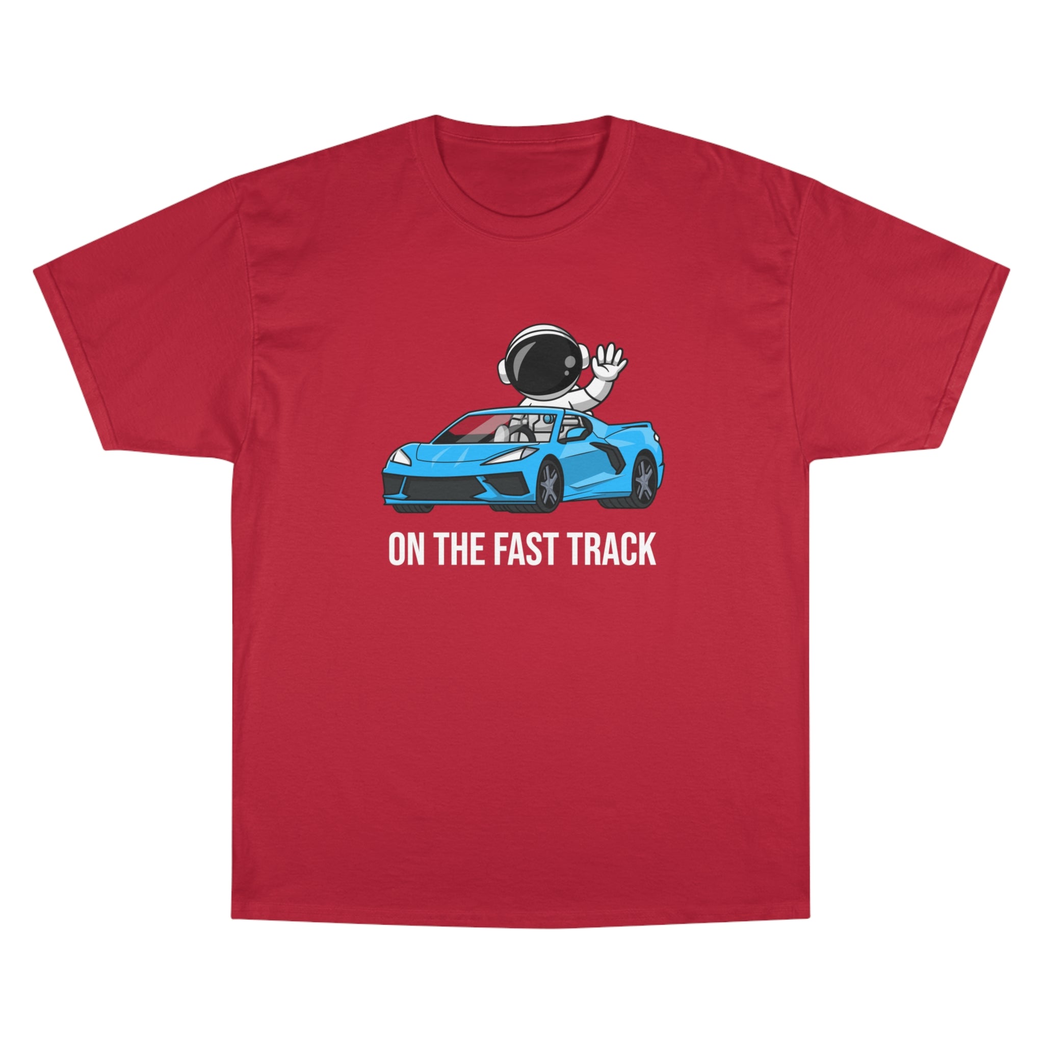 On The Fast Track Champion T-Shirt